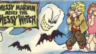 Messy Marvin Meets The Messy Witch What follows are scans of all the pages in a retro Hershey’s promotional comic story book featuring Messy Marvin. This is apparently the top story portion, separated by perforations, from...