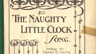 The amazingly cute and gay lyrics to The Naughty Little Clock: There once was a frivolous and giddy little clock, A little French clock very gay; Very trim and very...
