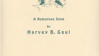 The Tale Of The Dachshund The Tale of the Dachshund, A Humorous Song, by Harvey B. Gaul, is another silly little ditty: I had a little dachshund once, So long, you haven’t any notion, The...