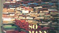 So Many Books, So Little Time “So many books, so little time,” is the common lament of book readers and compulsive book buyers like myself who snap up paperbacks like this discarded library copy for 50...