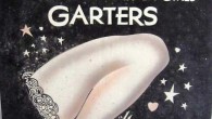 The Original Garter Girl’s Estate Shows Something More Shocking Than Lingerie When I spotted this post at Slip of a Girl’s lingerie blog, I thought I had remembered something about the former burlesque star, “The Original Garter Girl,” Lynne O’Neill… Sadly,...