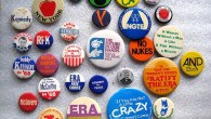 (Mini) Signs Of The Times A lot of 30 feminist and gay/lesbian pinbacks, including pro ERA pins and “I Love You Susan B. Anthony.”