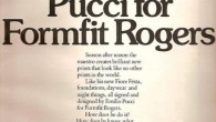 It’s Like A Pucci In The Face If you have difficulty being a woman and knowing what you want, you can blame it on Emilio Pucci‘s death. In this vintage lingerie ad for Pucci‘s Fiore Festa line...