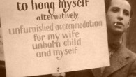 Sign Of The Times 1932 Wanted Urgently a strong rope to hang myself alternatively unfurnished accommodation for my wife unborn child and myself Photograph of an unknown man during the Depression, circa 1932; via, via.
